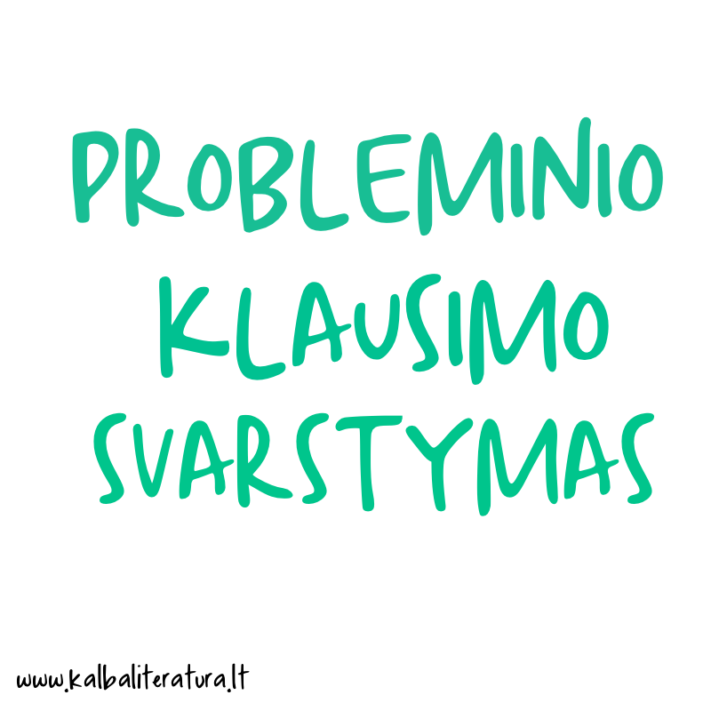 Probleminio klausimo svarstymas – lietuvių kalbos VBE vaizdo kursas - Image 2